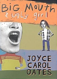 Big Mouth & Ugly Girl (Hardcover)