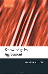 Knowledge by Agreement (Hardcover)