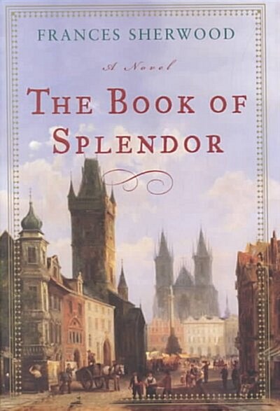 The Book of Splendor (Hardcover, 1st)