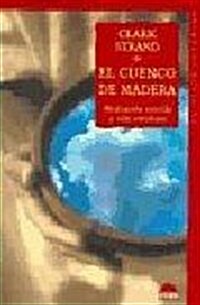 El cuenco de madera/ The Wooden Bowl (Paperback, Translation)