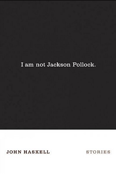 I Am Not Jackson Pollock (Hardcover)