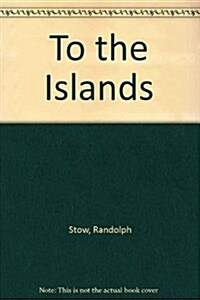 To the Islands (Paperback)