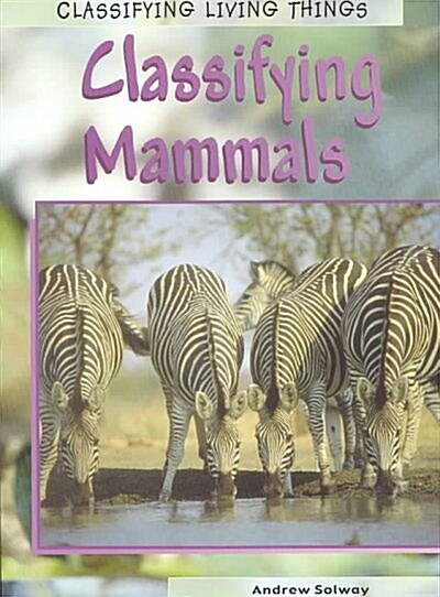 Classifying Mammals (Paperback)