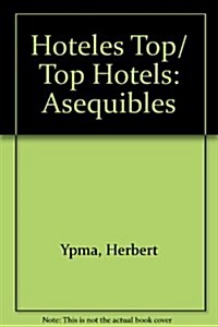 Hoteles Top/ Top Hotels (Hardcover)