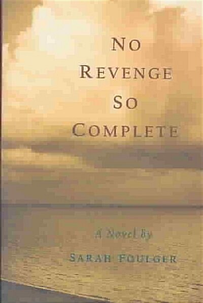 No Revenge So Complete (Hardcover, 1st)