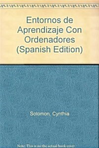 Entornos De Aprendizaje Con Ordenadores (Paperback)