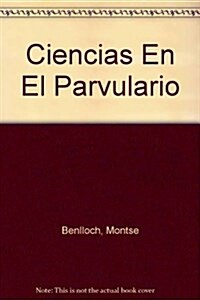 Ciencias En El Parvulario (Paperback)