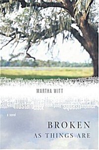 Broken As Things Are (Hardcover)