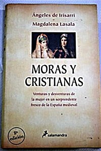 Moras y Cristianas/ Moras and Christian (Hardcover, 8th)