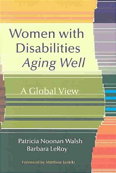 Women With Disabilities Aging Well (Paperback)