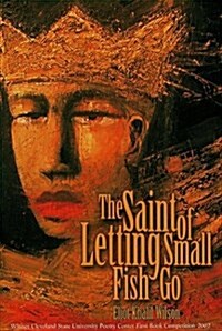Saint of Letting Small Fish Go (Paperback)
