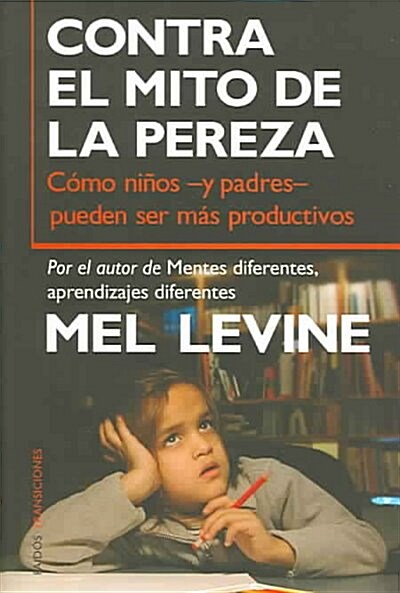 Contra el Mito de la pereza/ Against the myth of the laziness (Paperback)