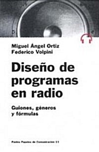 Diseno De Programas en Radio/ Design of Radio Programs (Paperback)