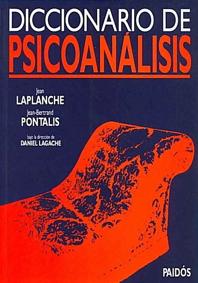 Diccionario De Psicoanalisis/ Dictionary of Psychoanalysis (Paperback, Translation)
