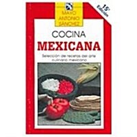 Cocina Mexicana/ Mexican cooking (Paperback, 16th)