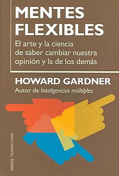 Mentes Flexibles / Changing Minds (Paperback, Translation)