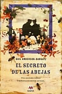 El secreto de las Abejas/ The Secret of the Bees (Paperback)