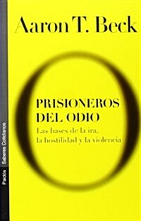 Prisioneros Del Odio/ Prisoners of Hate (Paperback, Translation)