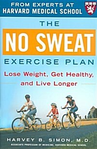 The No Sweat Exercise Plan (Hardcover)