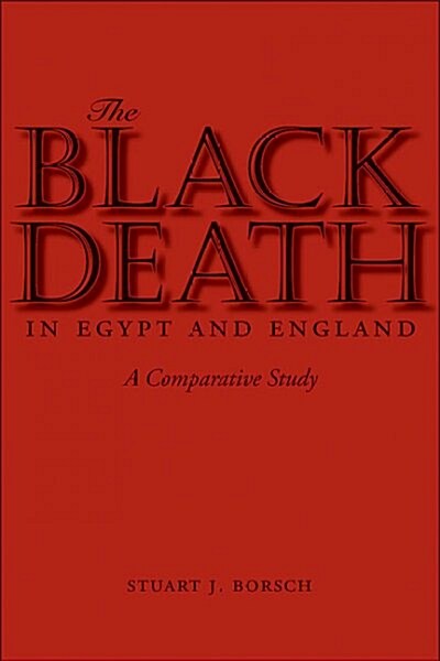 The Black Death In Egypt And England (Hardcover)