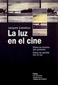 La Luz En El Cine/The Theater Lights (Paperback)