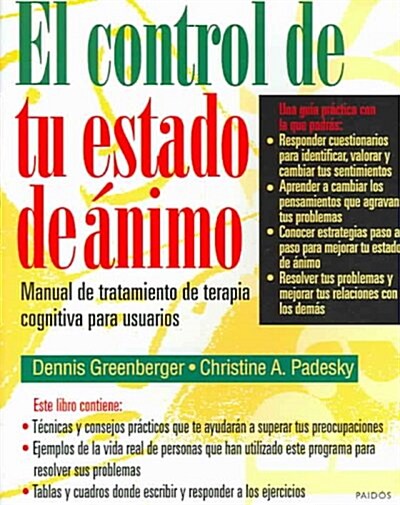 El Control De Tu Estado De Animo / Mind Over Mood (Paperback, Translation)
