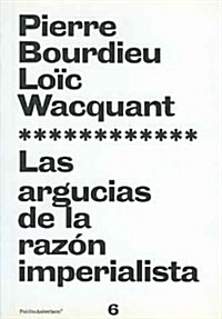 Las Argucias De La Razon Imperialista/ The Ruses of the Imperialist Reason (Paperback)