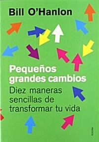 Pequenos Grandes Cambios/Do One Thing Different (Paperback)