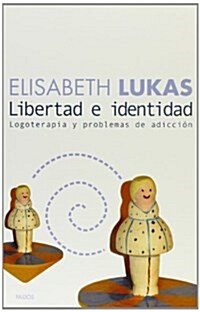 Libertad E Identidad/Liberty and Identity (Paperback)