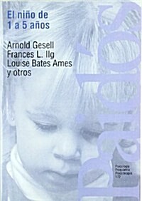 El nino de 1 a 5 anos/ The First Five Years of Life (Paperback, Translation)