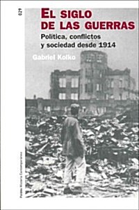 El Siglo De Las Guerras/Century of Wars (Paperback)