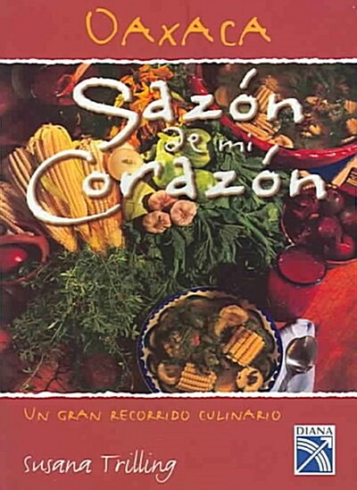 Sazon De Mi Corazon/ Seasons of My Heart (Hardcover, Translation)