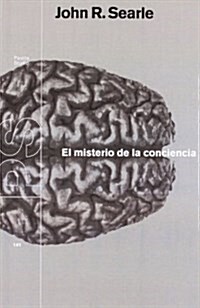 El Misterio De La Conciencia / The Mystery of Consiousness (Paperback, Translation)