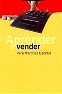 Aprender a Vender/ Learn How to Sell (Paperback)