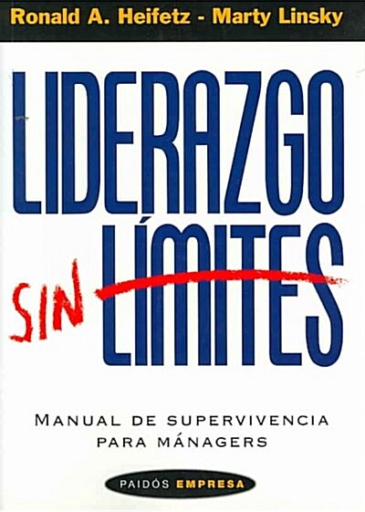 Liderazgo Sin Limites/ Leadership on the Line (Paperback, Translation)