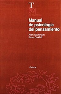 Manual de psicologia del pensamiento/ Handbook of Psychology of Thinking (Paperback)