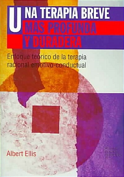 Una Terapia Breve Mas Profunda Y Duradera / Better, Deeper and More Enduring Brief Therapy (Paperback, Translation)