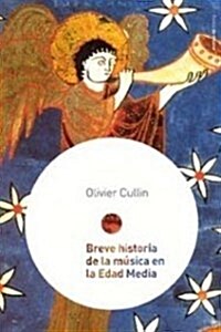 Breve historia de la musica en la edad media/Brief history of the music in the middle ages (Paperback)
