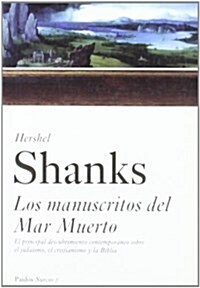 Los Manuscritos Del Mar Muerto / Understanding the Dead Sea Scrolls (Paperback, 1st, Translation)
