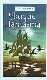 El Buque fantasma/ The Buque Ghost (Hardcover, 1st)