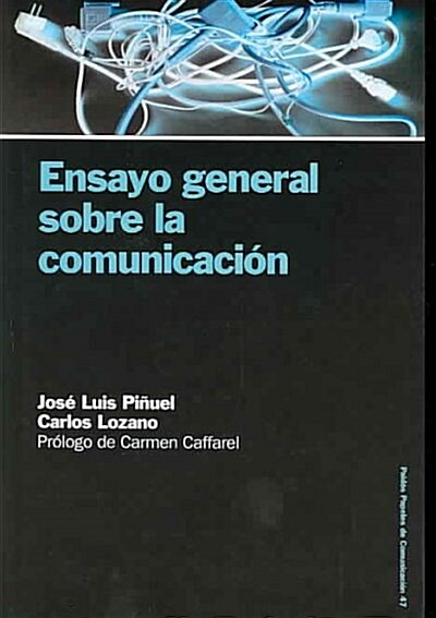 Ensayo General Sobre La Comunicacion/General Essays of Communications (Paperback)