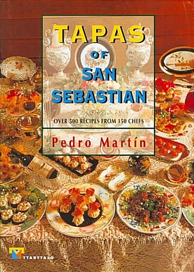 Tapas of San Sebastian / Tapas of Saint Sebastian (Hardcover)