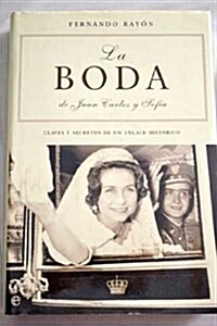 La boda de Juan Carlos y Sofia / The wedding of Juan Carlos and Sofia (Hardcover, 2nd)