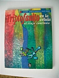 Triptofanito En La Celula (Paperback)