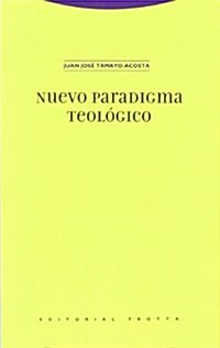 Nuevo paradigma teologico / New Theological Paradigm (Paperback)