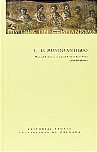 Mundo antiguo historia del cristianismo/ Ancient world history of Christianity (Paperback, 2nd)