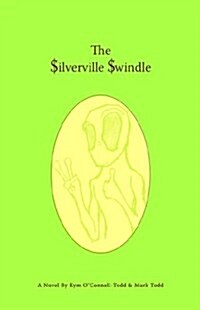 The Silverville Swindle (Paperback)