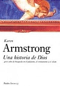 Una Historia De Dios / a History of God (Paperback, Translation)