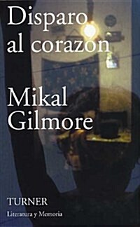 Disparo al Corazon/ Shot at the Heart (Paperback)