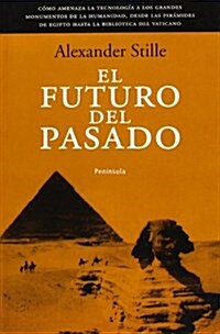El futuro del pasado/ The Future of the Past (Paperback)